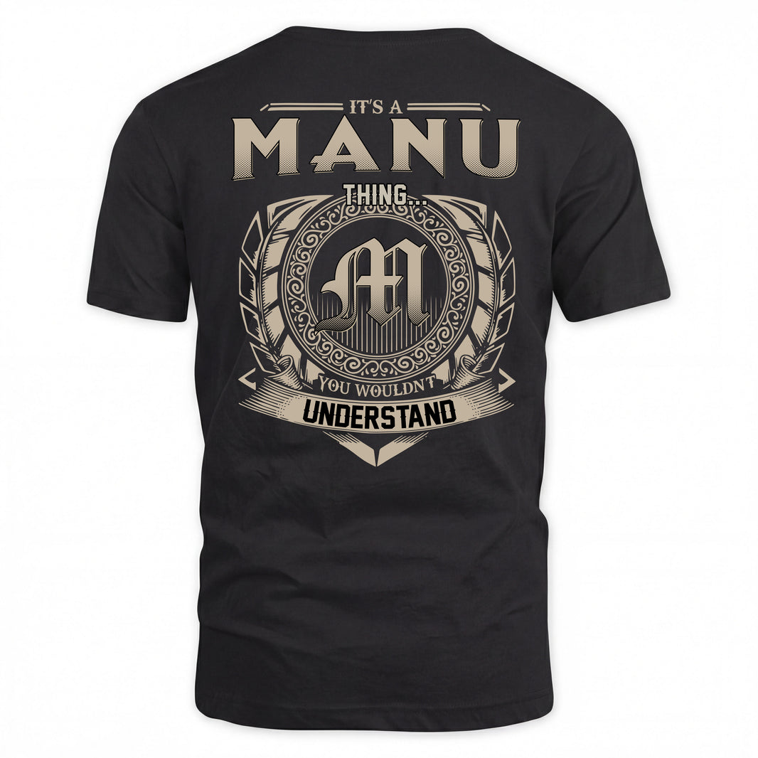 MANU HH88-K2–Personalized Name Quote Apparel “It’s a/an NAME Thing You Wouldn’t Understand”