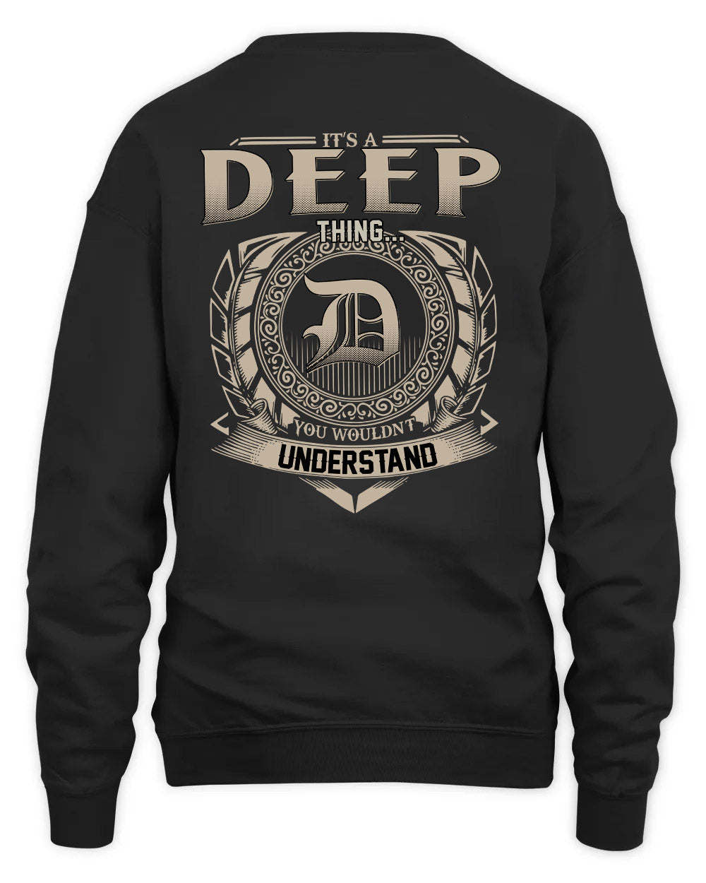 DEEP HH88-K2–Personalized Name Quote Apparel “It’s a/an NAME Thing You Wouldn’t Understand”