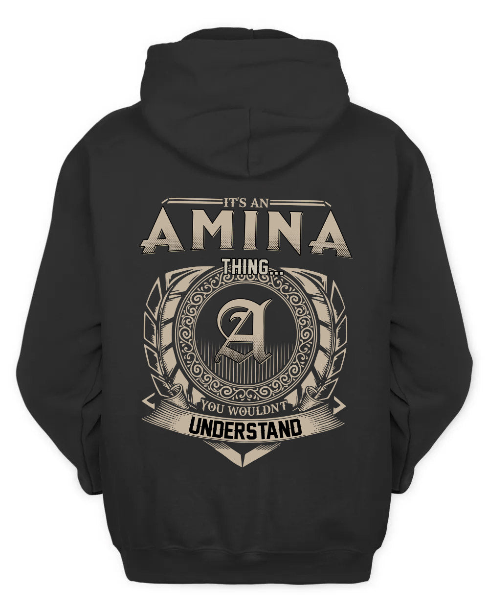 AMINA HH88-K2–Personalized Name Quote Apparel “It’s a/an NAME Thing You Wouldn’t Understand”