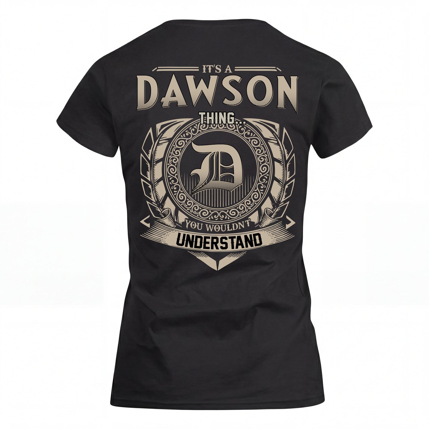 DAWSON HH88-K2–Personalized Name Quote Apparel “It’s an NAME Thing You Wouldn’t Understand”