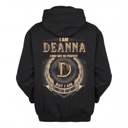 DEANNA 2K-101–Personalized Name Quote Apparel “I Am NAME May Not Be Perfect But I Am Limited Edition”