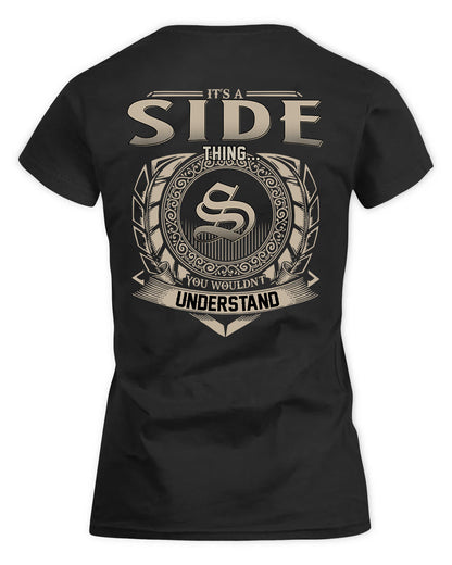 SIDHU HH88-K2–Personalized Name Quote Apparel “It’s a/an NAME Thing You Wouldn’t Understand”