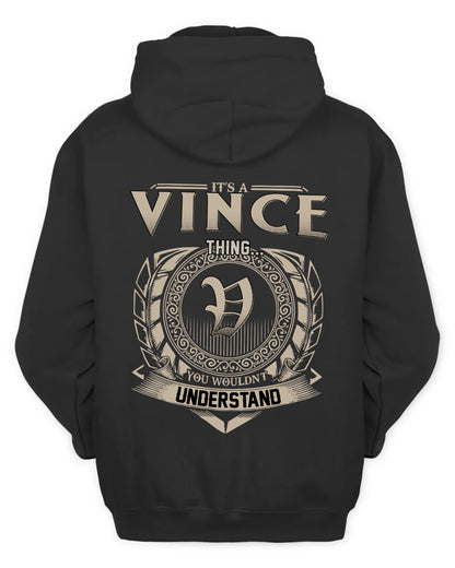 VINCE HH88-K2–Personalized Name Quote Apparel “It’s a/an NAME Thing You Wouldn’t Understand”