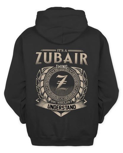 ZUBAIR HH88-K2–Personalized Name Quote Apparel “It’s a/an NAME Thing You Wouldn’t Understand”