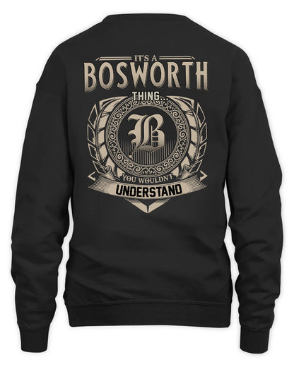 BOSWORTH HH88-K2–Personalized Name Quote Apparel “It’s a/an NAME Thing You Wouldn’t Understand”