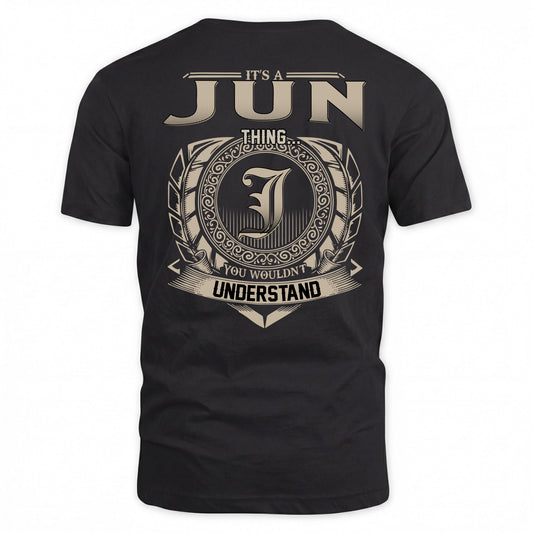 JUN HH88-K2–Personalized Name Quote Apparel “It’s a/an NAME Thing You Wouldn’t Understand”