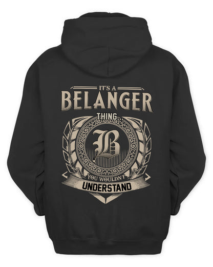 BELANGER HH88-K2–Personalized Name Quote Apparel “It’s a/an NAME Thing You Wouldn’t Understand”