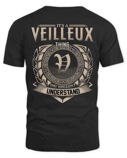 VEILLEUX HH88-K2–Personalized Name Quote Apparel “It’s a/an NAME Thing You Wouldn’t Understand”