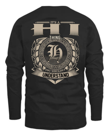HI HH88-K2–Personalized Name Quote Apparel “It’s a/an NAME Thing You Wouldn’t Understand”
