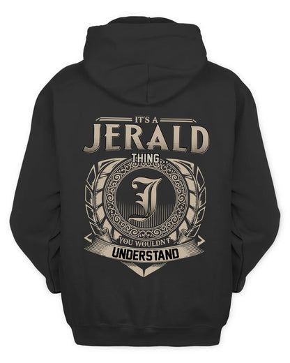 JERALD HH88-K2–Personalized Name Quote Apparel “It’s a/an NAME Thing You Wouldn’t Understand”