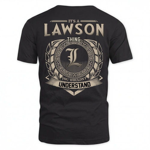 LAWSON HH88-K2–Personalized Name Quote Apparel “It’s an NAME Thing You Wouldn’t Understand”