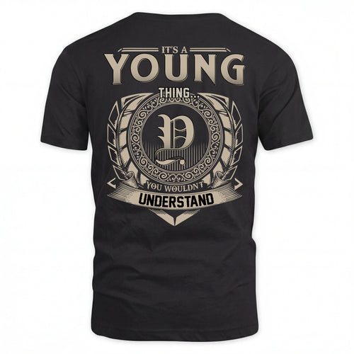 YOUNG HH88-K2–Personalized Name Quote Apparel “It’s an NAME Thing You Wouldn’t Understand”