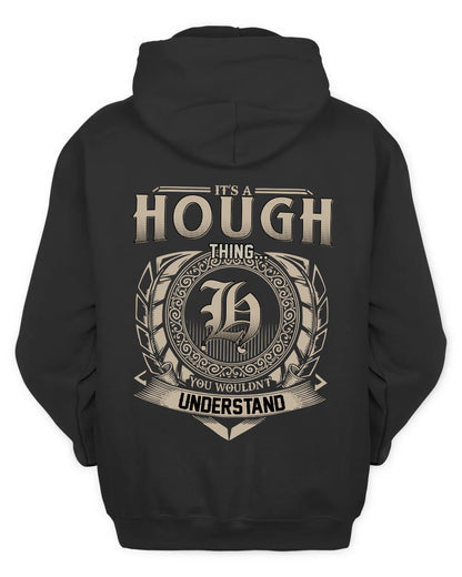 HOUGH HH88-K2–Personalized Name Quote Apparel “It’s a/an NAME Thing You Wouldn’t Understand”