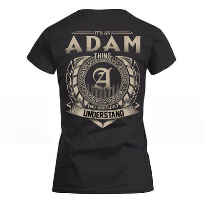 ADAM HH88-K2–Personalized Name Quote Apparel “It’s an NAME Thing You Wouldn’t Understand”