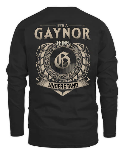 GAYNOR HH88-K2–Personalized Name Quote Apparel “It’s a/an NAME Thing You Wouldn’t Understand”