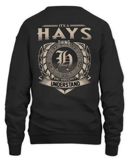 HAYS HH88-K2–Personalized Name Quote Apparel “It’s a/an NAME Thing You Wouldn’t Understand”