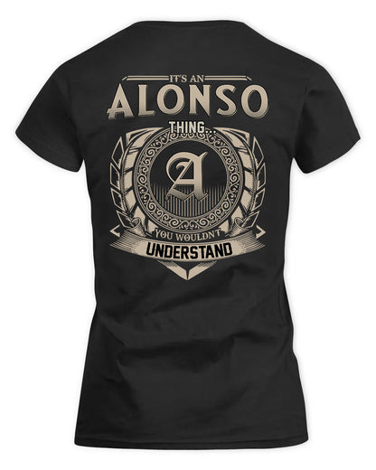 ALONSO HH88-K2–Personalized Name Quote Apparel “It’s a/an NAME Thing You Wouldn’t Understand”