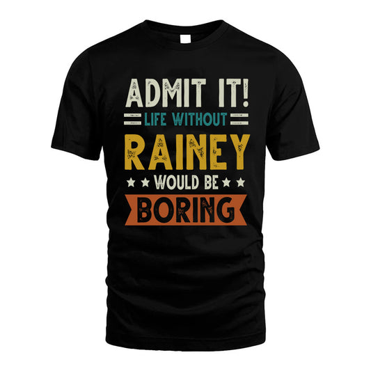 GAMACHE HH88-K2–Personalized Funny Quote Apparel “Life Without NAME Would Be Boring”