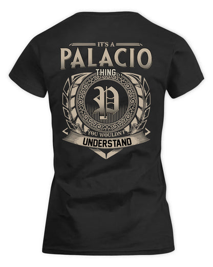 PALACIOS HH88-K2–Personalized Name Quote Apparel “It’s a/an NAME Thing You Wouldn’t Understand”