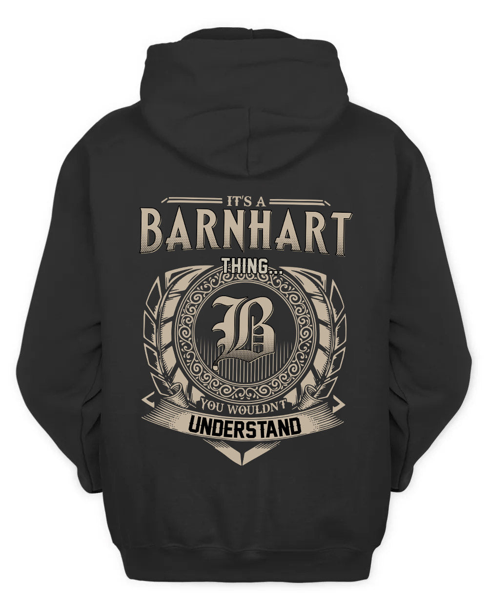 BARNHART HH88-K2–Personalized Name Quote Apparel “It’s a/an NAME Thing You Wouldn’t Understand”