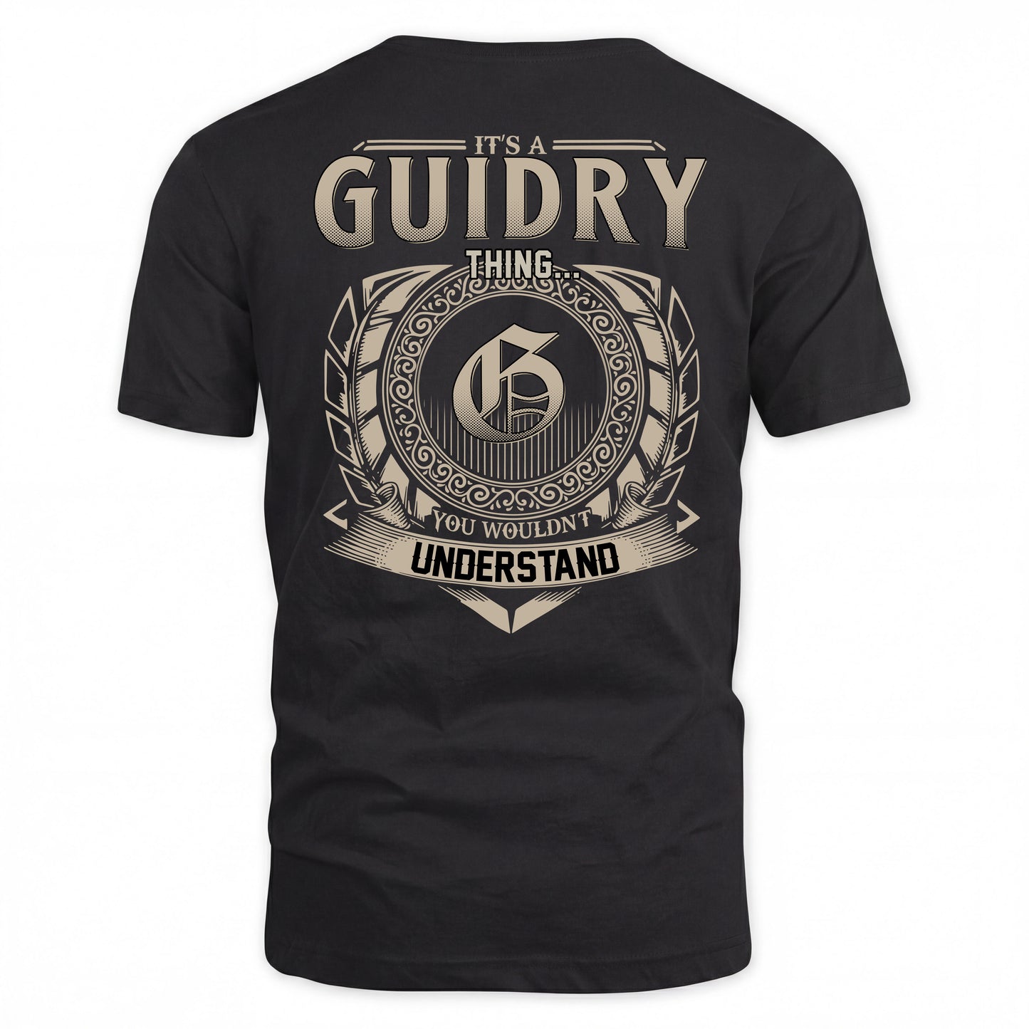 GUIDRY HH88-K2–Personalized Name Quote Apparel “It’s a/an NAME Thing You Wouldn’t Understand”