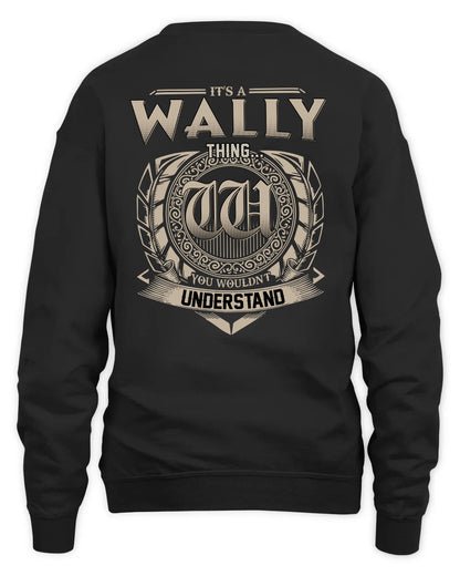 WALLY HH88-K2–Personalized Name Quote Apparel “It’s a/an NAME Thing You Wouldn’t Understand”