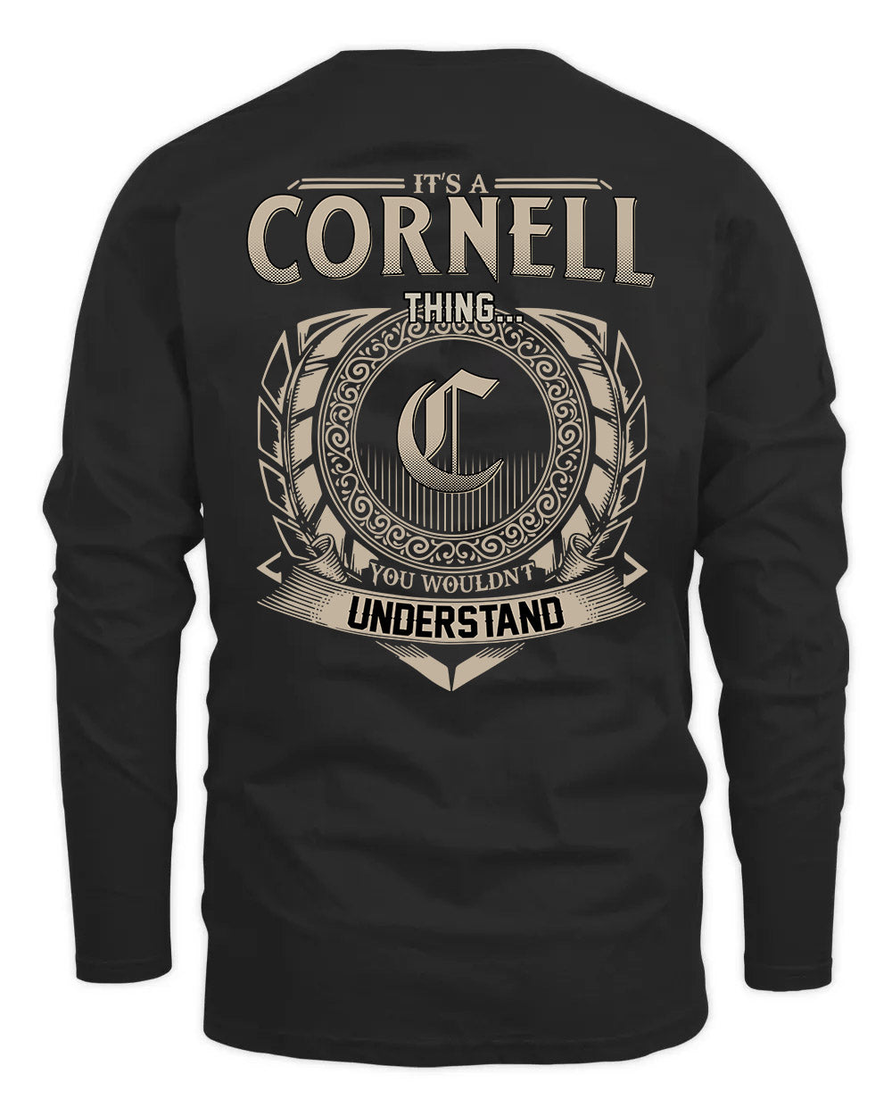 CORNELL HH88-K2–Personalized Name Quote Apparel “It’s a/an NAME Thing You Wouldn’t Understand”