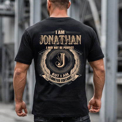 JONATHAN 2K-101–Personalized Name Quote Apparel “I Am NAME May Not Be Perfect But I Am Limited Edition”