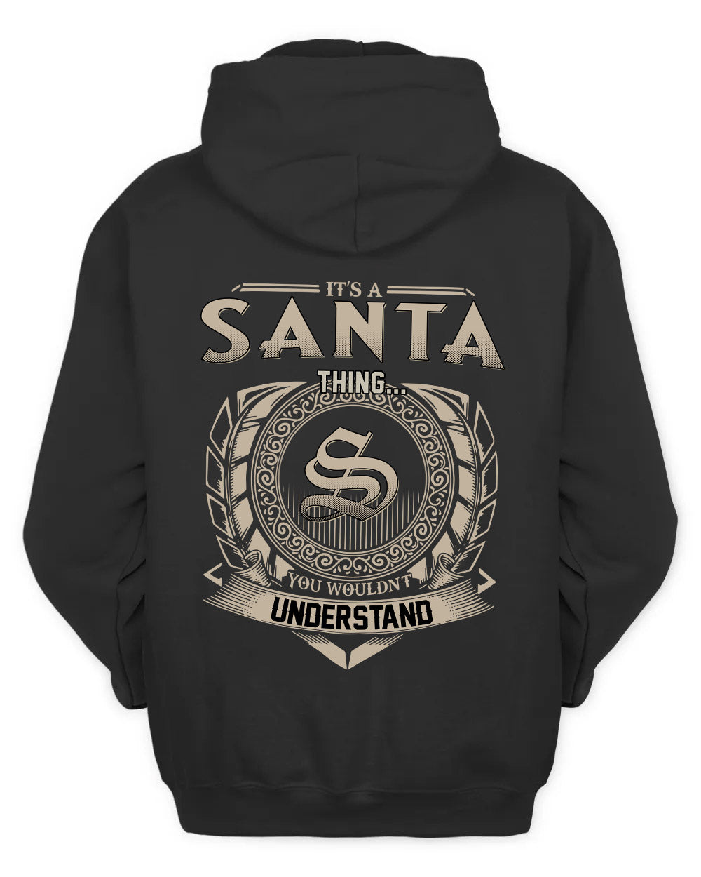 SANTA HH88-K2–Personalized Name Quote Apparel “It’s a/an NAME Thing You Wouldn’t Understand”