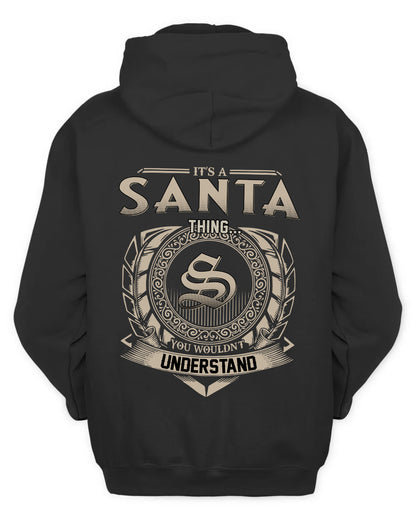 SANTA HH88-K2–Personalized Name Quote Apparel “It’s a/an NAME Thing You Wouldn’t Understand”
