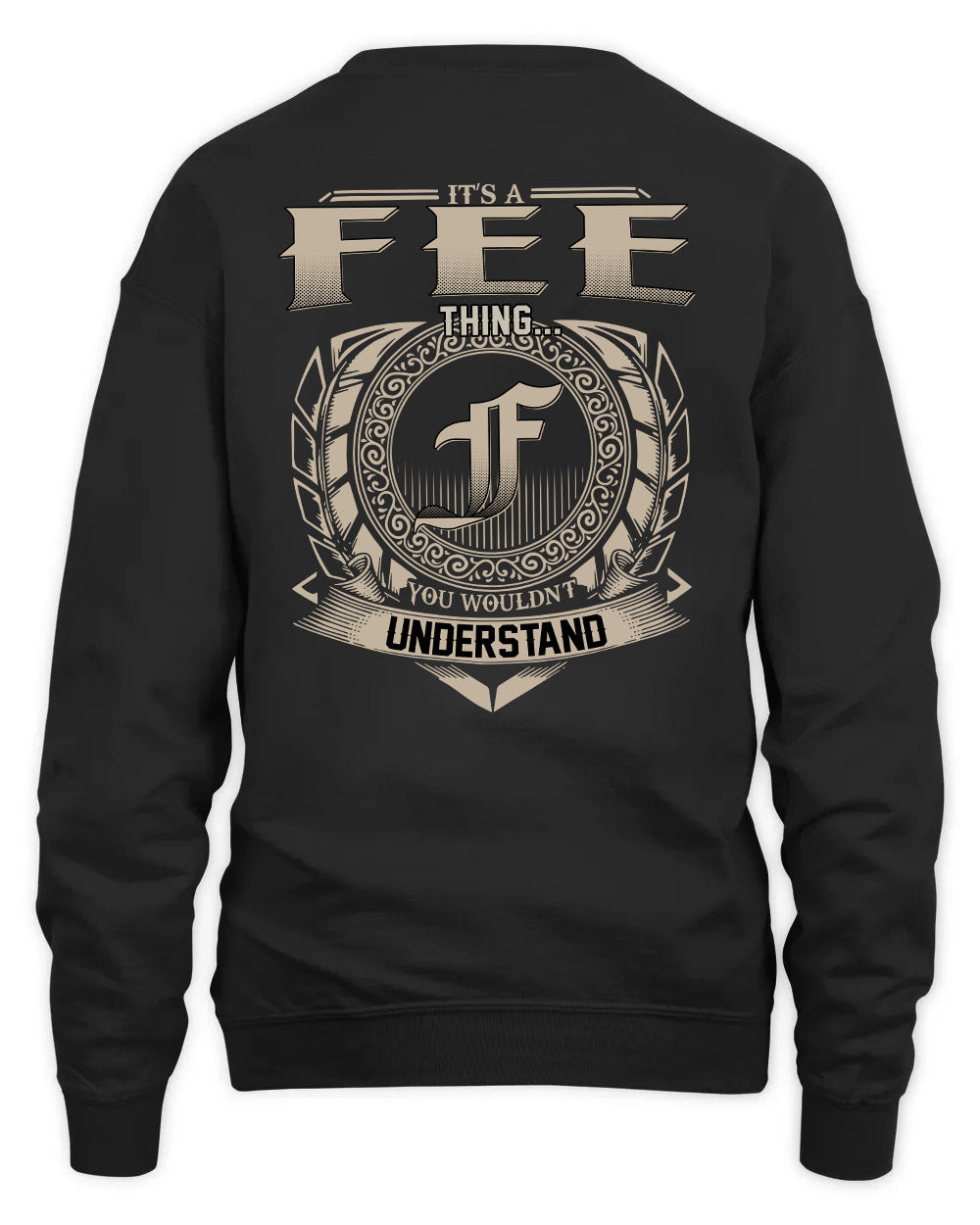 FEE HH88-K2–Personalized Name Quote Apparel “It’s a/an NAME Thing You Wouldn’t Understand”