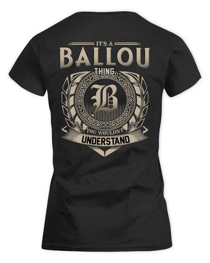 BALLOU HH88-K2–Personalized Name Quote Apparel “It’s a/an NAME Thing You Wouldn’t Understand”