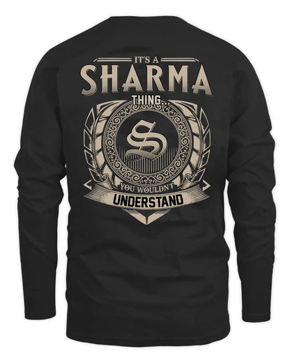 SHARMA HH88-K2–Personalized Name Quote Apparel “It’s a/an NAME Thing You Wouldn’t Understand”