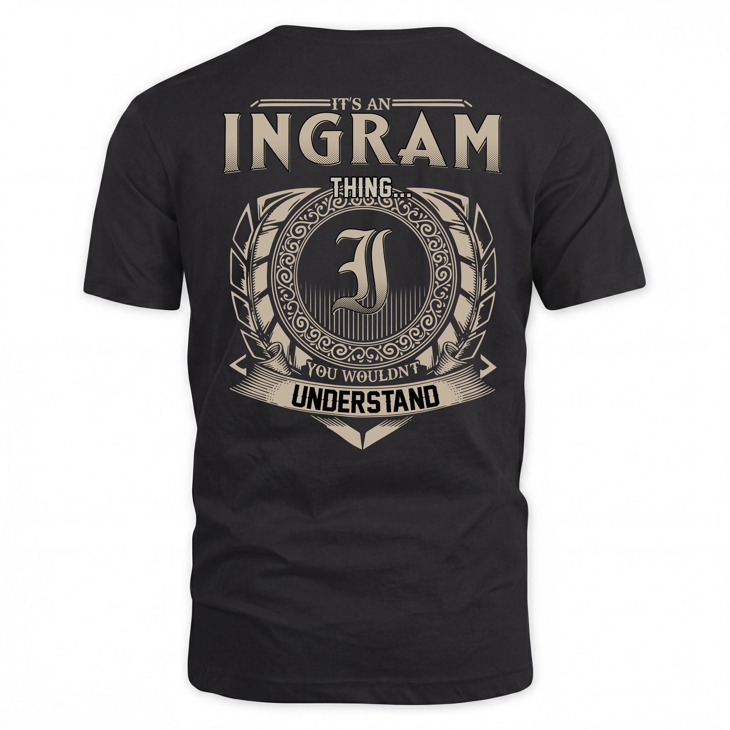 INGRAM HH88-K2–Personalized Name Quote Apparel “It’s a/an NAME Thing You Wouldn’t Understand”