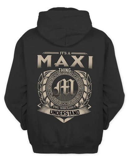 MAXI HH88-K2–Personalized Name Quote Apparel “It’s a/an NAME Thing You Wouldn’t Understand”