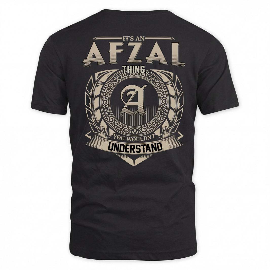 AFZAL HH88-K2–Personalized Name Quote Apparel “It’s a/an NAME Thing You Wouldn’t Understand”