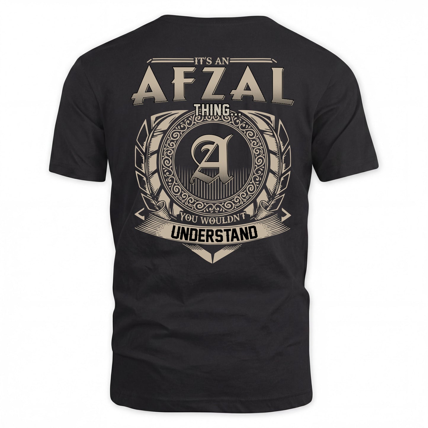 AFZAL HH88-K2–Personalized Name Quote Apparel “It’s a/an NAME Thing You Wouldn’t Understand”
