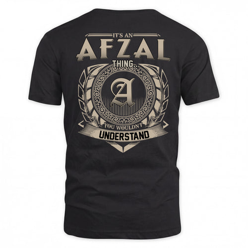 AFZAL HH88-K2–Personalized Name Quote Apparel “It’s a/an NAME Thing You Wouldn’t Understand”