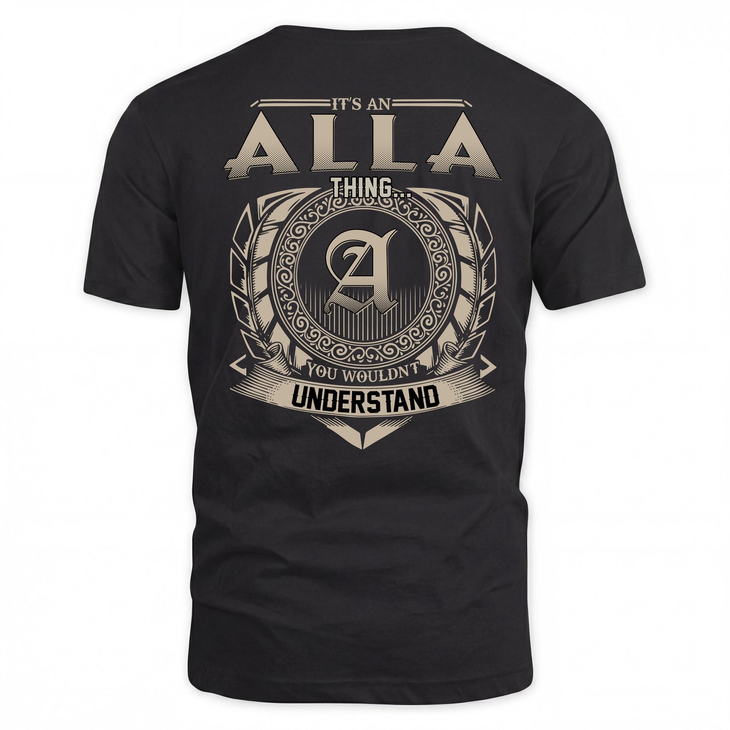 ALLA HH88-K2–Personalized Name Quote Apparel “It’s a/an NAME Thing You Wouldn’t Understand”