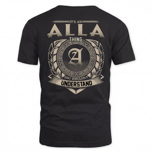 ALLA HH88-K2–Personalized Name Quote Apparel “It’s a/an NAME Thing You Wouldn’t Understand”