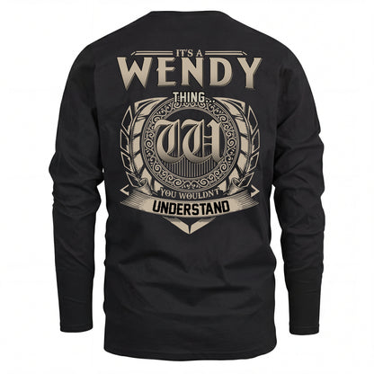 WENDY HH88-K2–Personalized Name Quote Apparel “It’s an NAME Thing You Wouldn’t Understand”