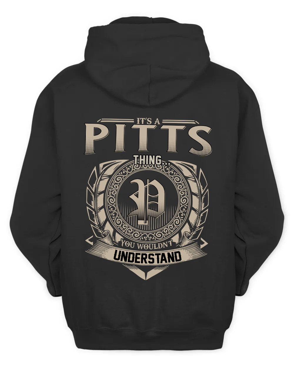 PITTS HH88-K2–Personalized Name Quote Apparel “It’s a/an NAME Thing You Wouldn’t Understand”
