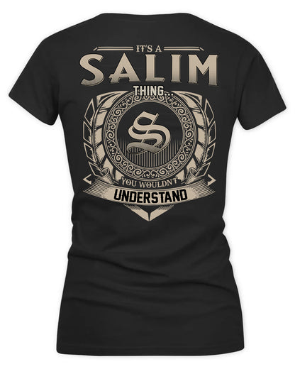 SALIM HH88-K2–Personalized Name Quote Apparel “It’s a/an NAME Thing You Wouldn’t Understand”