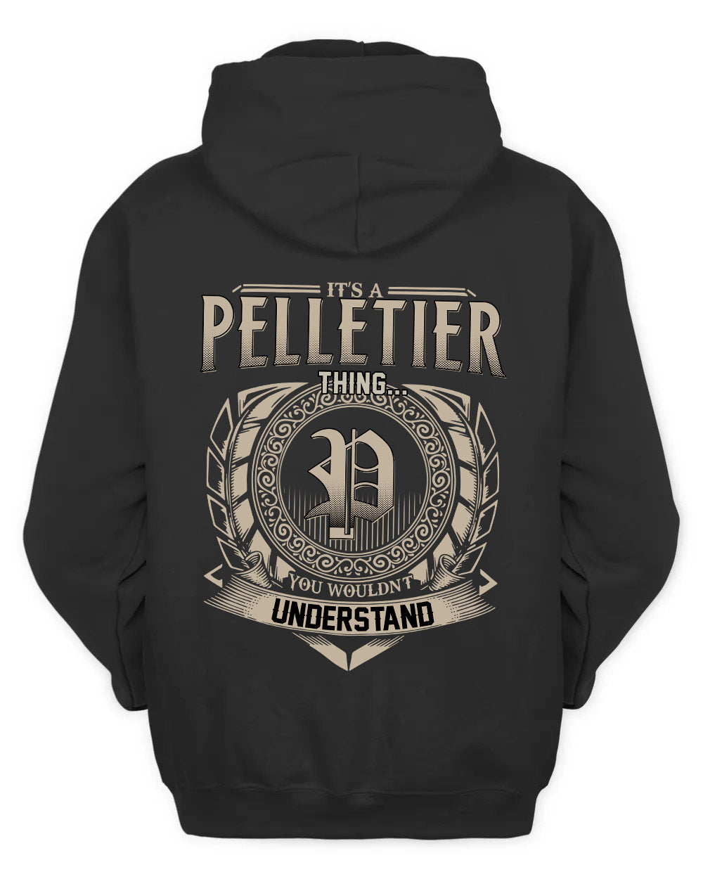 PELLETIER HH88-K2–Personalized Name Quote Apparel “It’s a/an NAME Thing You Wouldn’t Understand”