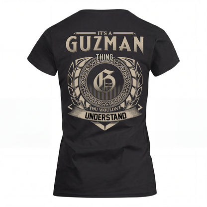 GUZMAN HH88-K2–Personalized Name Quote Apparel “It’s an NAME Thing You Wouldn’t Understand”