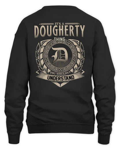 DOUGHERTY HH88-K2–Personalized Name Quote Apparel “It’s a/an NAME Thing You Wouldn’t Understand”