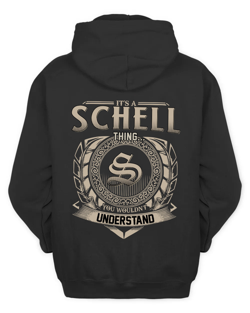 SCHELL HH88-K2–Personalized Name Quote Apparel “It’s a/an NAME Thing You Wouldn’t Understand”