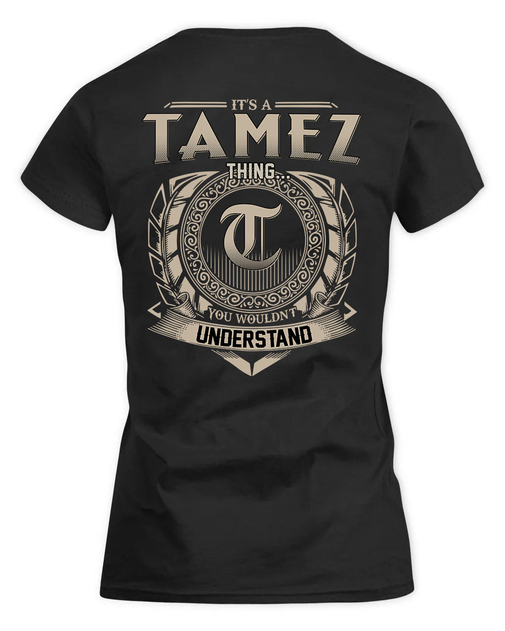 TAMMI HH88-K2–Personalized Name Quote Apparel “It’s a/an NAME Thing You Wouldn’t Understand”