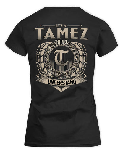 TAMMI HH88-K2–Personalized Name Quote Apparel “It’s a/an NAME Thing You Wouldn’t Understand”