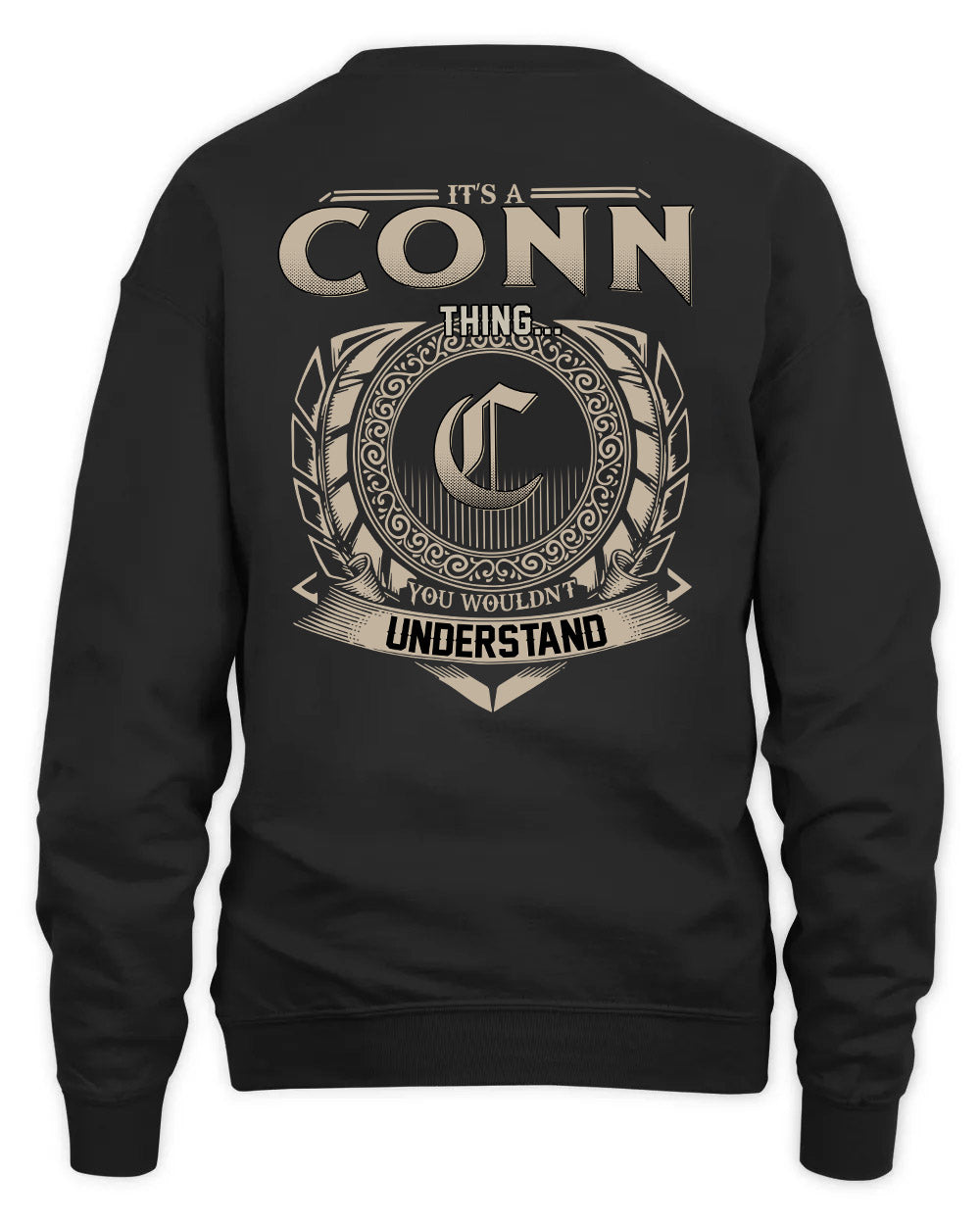 CONN HH88-K2–Personalized Name Quote Apparel “It’s a/an NAME Thing You Wouldn’t Understand”